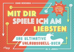 Mit dir spiele ich am liebsten - Das ultimative Urlaubsduell-Buch - Hegemann, Emma