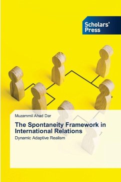 Cover The Spontaneity Framework in International Relations