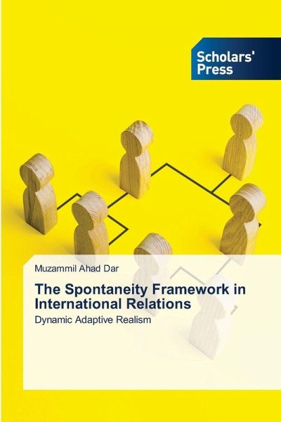 The Spontaneity Framework in International Relations