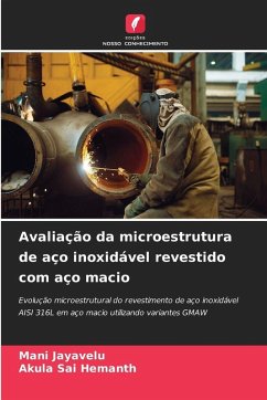 Cover Avaliação da microestrutura de aço inoxidável revestido com aço macio