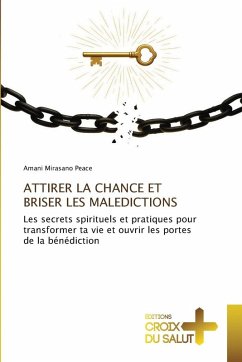 Cover ATTIRER LA CHANCE ET BRISER LES MALEDICTIONS