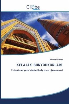 KELAJAK BUNYODKORLARI