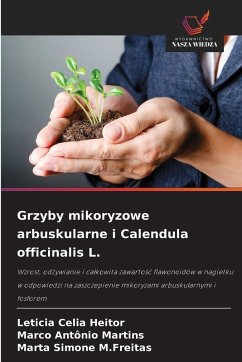 Grzyby mikoryzowe arbuskularne i Calendula officinalis L. - Heitor, Leticia Celia;Martins, Marco Antônio;M.Freitas, Marta Simone