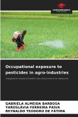 Occupational exposure to pesticides in agro-industries
