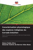 Caractérisation physiologique des espèces indigènes du Cerrado brésilien