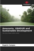 Amazonia, UNASUR and Sustainable Development