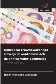 Koncepcja zrównowa¿onego rozwoju w wiadomo¿ciach dziennika Valor Econômico