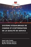 SYSTÈME D'ÉQUILIBRAGE DE CHARGE ET D'OPTIMISATION DE LA QUALITÉ DE SERVICE SYSTÈME D'ÉQUILIBRAGE DE CHARGE ET D'OPTIMISATION DE LA QUALITÉ DE SERVICE