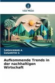 Aufkommende Trends in der nachhaltigen Wirtschaft