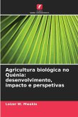 Agricultura biológica no Quénia: desenvolvimento, impacto e perspetivas Agricultura biológica no Quénia: desenvolvimento, impacto e perspetivas