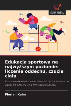 Cover Edukacja sportowa na najwy¿szym poziomie: liczenie oddechu, czucie cia¿a