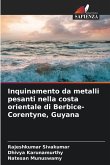 Inquinamento da metalli pesanti nella costa orientale di Berbice-Corentyne, Guyana Inquinamento da metalli pesanti nella costa orientale di Berbice-Corentyne, Guyana