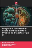 Programa Educacional sobre Conhecimento e Prática do Diabetes Tipo 2 Programa Educacional sobre Conhecimento e Prática do Diabetes Tipo 2