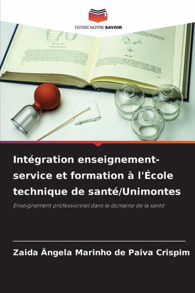 Intégration enseignement-service et formation à l'École technique de santé/Unimontes