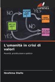 L'umanità in crisi di valori