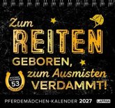 Pferdemädchen 2027 - Zum Reiten geboren, zum Ausmisten verdammt. Pferdemädchen 2027 - Zum Reiten geboren, zum Ausmisten verdammt.