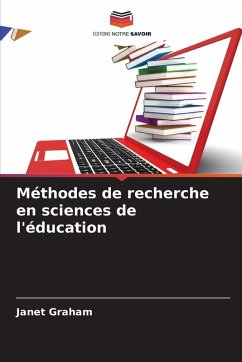 Méthodes de recherche en sciences de l'éducation - Graham, Janet