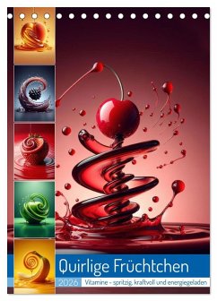 Quirlige Früchtchen (Tischkalender 2026 DIN A5 hoch), CALVENDO Monatskalender
