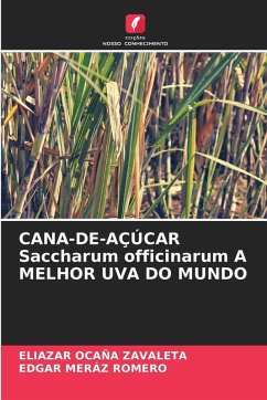 Cover CANA-DE-AÇÚCAR Saccharum officinarum A MELHOR UVA DO MUNDO