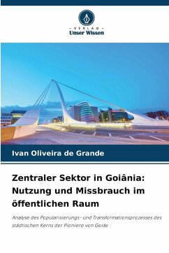 Cover Zentraler Sektor in Goiânia: Nutzung und Missbrauch im öffentlichen Raum