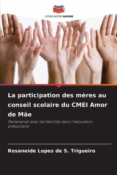 Cover La participation des mères au conseil scolaire du CMEI Amor de Mãe