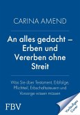 An alles gedacht - Erben und Vererben ohne Streit