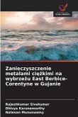 Zanieczyszczenie metalami ci¿¿kimi na wybrze¿u East Berbice-Corentyne w Gujanie