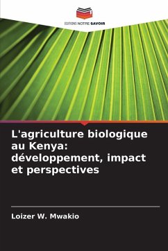 Cover L'agriculture biologique au Kenya: développement, impact et perspectives