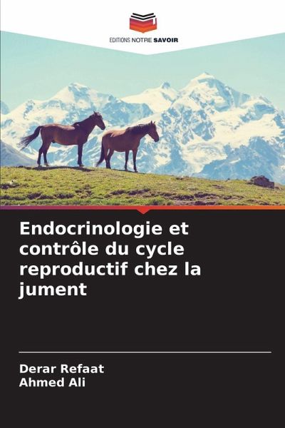 Endocrinologie et contrôle du cycle reproductif chez la jument Endocrinologie et contrôle du cycle reproductif chez la jument