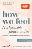 How We Feel - Hochsensible fühlen anders