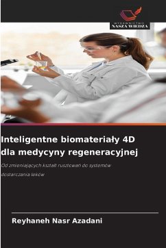 Cover Inteligentne biomateria¿y 4D dla medycyny regeneracyjnej