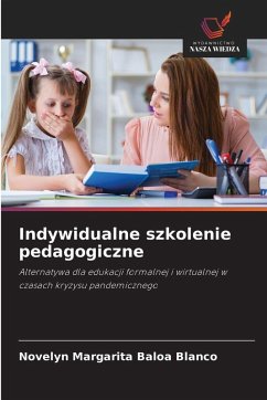 Indywidualne szkolenie pedagogiczne - Baloa Blanco, Novelyn Margarita Indywidualne szkolenie pedagogiczne - Baloa Blanco, Novelyn Margarita
