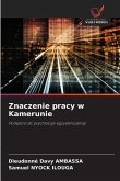 Znaczenie pracy w Kamerunie