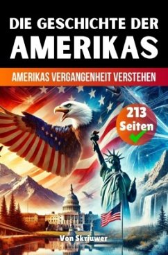 Cover Die Geschichte der USA   Amerikas Vergangenheit verstehen