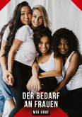 Der Bedarf an Frauen