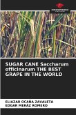 SUGAR CANE Saccharum officinarum THE BEST GRAPE IN THE WORLD