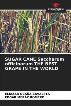 Cover SUGAR CANE Saccharum officinarum THE BEST GRAPE IN THE WORLD