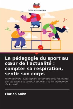 Cover La pédagogie du sport au c¿ur de l'actualité : compter sa respiration, sentir son corps