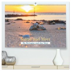 Die Bretagne - Sonne und das Meer (hochwertiger Premium Wandkalender 2026 DIN A2 quer), Kunstdruck in Hochglanz