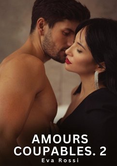 Amours Coupables. 2 - Rossi, Eva