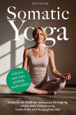 Somatic Yoga für ein waches Körperempfinden