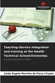 Teaching-Service Integration and training at the Health Technical School/Unimontes