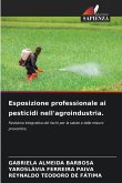 Esposizione professionale ai pesticidi nell'agroindustria. Esposizione professionale ai pesticidi nell'agroindustria.