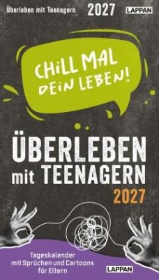 Cover Chill mal dein Leben! - Überleben mit Teenagern 2027
