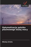Optymalizacja palnika plazmowego du¿ej mocy