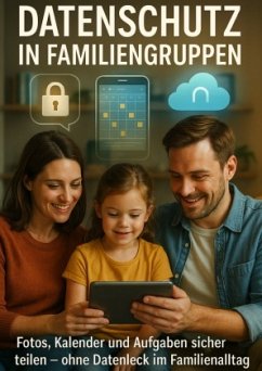 Datenschutz in Familiengruppen Datenschutz in Familiengruppen