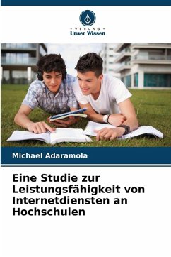 Eine Studie zur Leistungsfähigkeit von Internetdiensten an Hochschulen - Adaramola, Michael