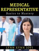 Medical Representative - The Comprehensive Guide (eBook, ePUB)