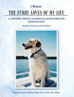 A Memoir The Furry Loves of My Life (eBook, ePUB) - Ed. D., Charlotte Thiemecke-Floyd