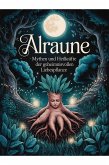Alraune: Mythen und Heilkräfte der geheimnisvollen Liebespflanze (eBook, ePUB)